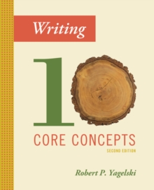 Writing : Ten Core Concepts, Paperback Book Writing : Ten Core Concepts, Paperback Book