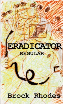 Eradicator: Regular