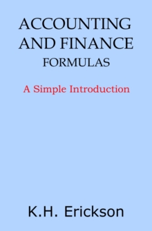 Accounting and Finance Formulas: A Simple Introduction