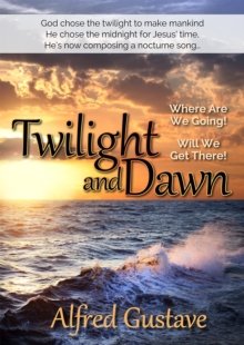 Twilight and Dawn