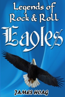 Legends of Rock & Roll: Eagles