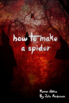 How to Make a Spider