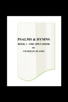 Psalms and Hymns Book 1: The Open Door