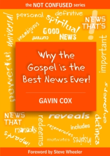 Why the Gospel is the Best News Ever!