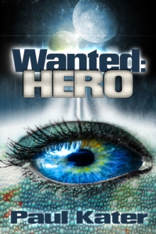 Wanted: hero