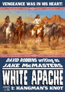 White Apache 1: Hangman's Knot