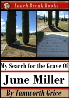 My Search for the Grave of June Miller