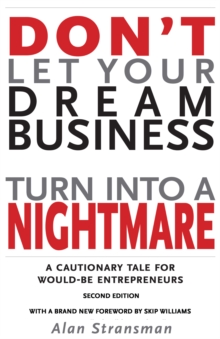 Don't Let Your Dream Business Turn Into a Nightmare: A Cautionary Tale for Would-Be Entrepreneurs