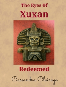 Eyes of Xuxan: Part III