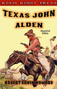 Texas John Alden (Annotated Edition)