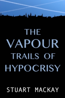 Vapour Trails Of Hypocrisy