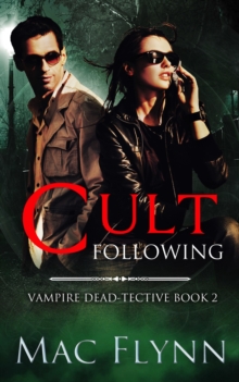 Cult Following (Vampire Dead-tective #2)