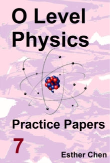 O level Physics Practice Papers 7