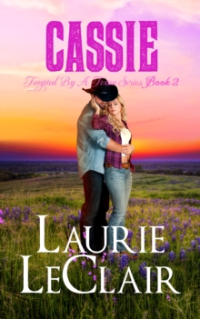 Cassie (Book 2, Tempted By A Texan)