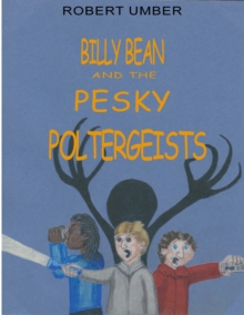 Billy Bean and the Pesky Poltergeists