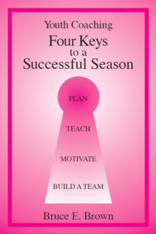 Four Keys to Successful Youth Coaching