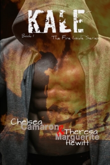 Kale (The Fire Inside Series)