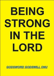 Being Strong in the Lord