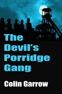 Devil's Porridge Gang