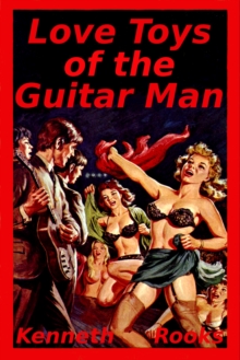 Love Toys of the Guitar Man : Guitar Man Series, #1