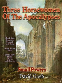 SmallPowers: Three Horsewomen of The Apocalypses