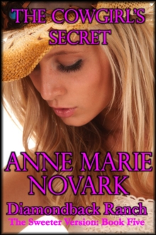 Cowgirl's Secret: The Sweeter Version: Book Five