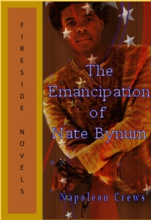 Emancipation Of Nate Bynum