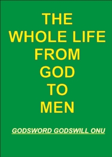 Whole Life from God to Men