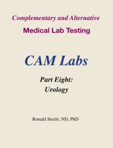 Complementary and Alternative Medical Lab Testing Part 8: Urology