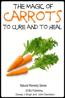 Magic of Carrots To Cure and to Heal