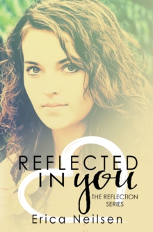 Reflected in You