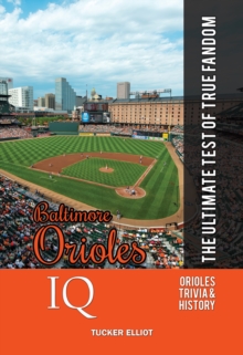 Baltimore Orioles IQ: The Ultimate Test of True Fandom