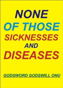 None of Those Diseases and Sicknesses