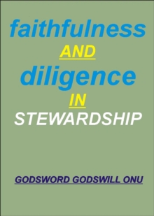 Faithfulness and Diligence in Stewardship