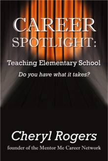 Career Spotlight: Teaching Elementary School