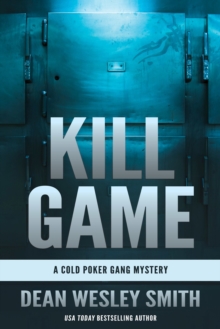 Kill Game: A Cold Poker Gang Mystery