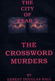 City of Fear Two The Crossword Murders