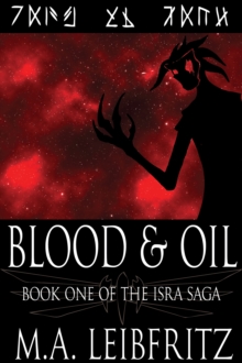 Blood & Oil: A Science Fantasy