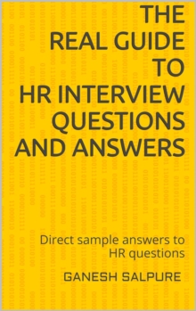 Real Guide  to  HR Interview Questions and Answers