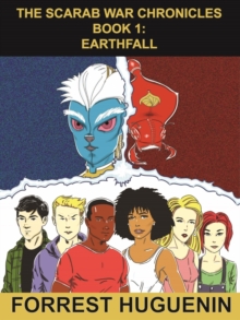 Scarab War Chronicles Book 1: Earthfall