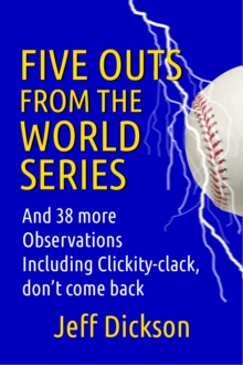 Five Outs from the World Series