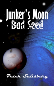 Junker's Moon: Bad Seed