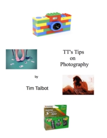 TT's Tips on Photography