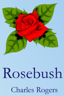 Rosebush