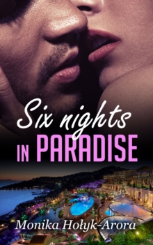 Six nights in Paradise