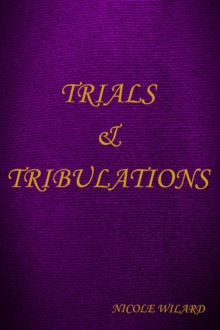 Trials and Tribulations