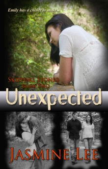 Unexpected (Skipping Stones: Book 2)