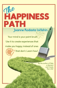 Happiness Path: Your Mind is Your Paint Brush