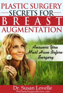 Plastic Surgery Secrets for Breast Augmentation