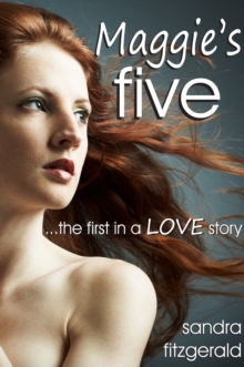 Maggie's Five ...the first in a LOVE story